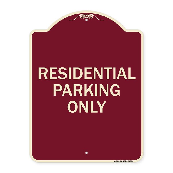 Reserved Parking Residential Parking Heavy-Gauge Aluminum Sign, 24" x 18", BU-1824-23034
